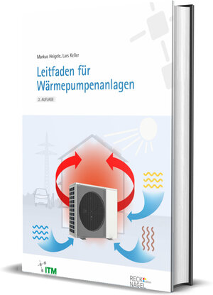 Buchcover Leitfaden für Wärmepumpenanlagen | Lars Keller | EAN 9783961431113 | ISBN 3-96143-111-6 | ISBN 978-3-96143-111-3