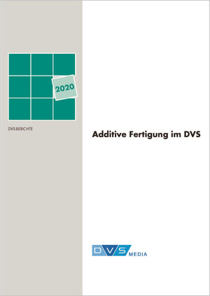 Buchcover Additive Fertigung im DVS  | EAN 9783961441143 | ISBN 3-96144-114-6 | ISBN 978-3-96144-114-3