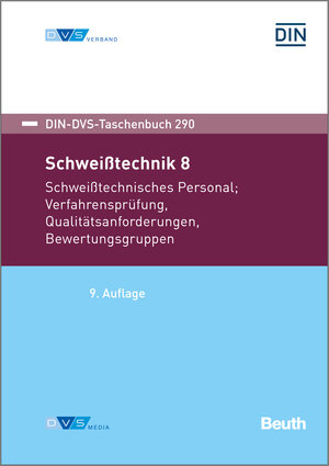 Buchcover Schweißtechnik 8: Schweißtechnisches Personal, Verfahrensprüfung, Qualitätsanforderungen, Bewertungsgruppen  | EAN 9783961442485 | ISBN 3-96144-248-7 | ISBN 978-3-96144-248-5