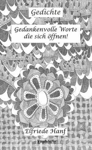 Buchcover Gedankenvolle Worte die sich öffnen! | Elfriede Hanf | EAN 9783961457809 | ISBN 3-96145-780-8 | ISBN 978-3-96145-780-9
