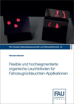 Buchcover Flexible und hochsegmentierte organische Leuchtdioden für Fahrzeugrückleuchten‐Applikationen | Hermann Bechert | EAN 9783961473342 | ISBN 3-96147-334-X | ISBN 978-3-96147-334-2