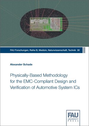 Buchcover Physically-Based Methodology for the EMC-Compliant Design and Verification of Automotive System ICs | Alexander Schade | EAN 9783961474714 | ISBN 3-96147-471-0 | ISBN 978-3-96147-471-4