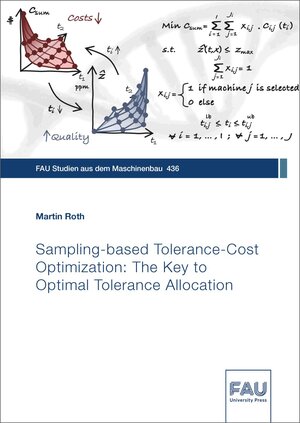 Buchcover Sampling-based Tolerance-Cost Optimization: The Key to Optimal Tolerance Allocation | Martin Roth | EAN 9783961477197 | ISBN 3-96147-719-1 | ISBN 978-3-96147-719-7
