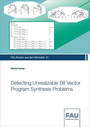 Buchcover Detecting Unrealizable Bit Vector Program Synthesis Problems | Marius Kamp | EAN 9783961477937 | ISBN 3-96147-793-0 | ISBN 978-3-96147-793-7
