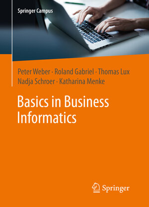 Buchcover Basics in Business Informatics | Peter Weber | EAN 9783961490363 | ISBN 3-96149-036-8 | ISBN 978-3-96149-036-3