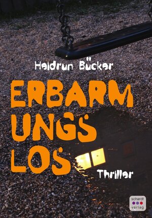 Buchcover Erbarmungslos | Heidrun Bücker | EAN 9783961521746 | ISBN 3-96152-174-3 | ISBN 978-3-96152-174-6