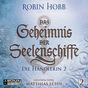 Buchcover Das Geheimnis der Seelenschiffe 2 | Robin Hobb | EAN 9783961541584 | ISBN 3-96154-158-2 | ISBN 978-3-96154-158-4