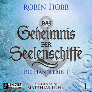 Buchcover Das Geheimnis der Seelenschiffe 1 | Robin Hobb | EAN 9783961542130 | ISBN 3-96154-213-9 | ISBN 978-3-96154-213-0