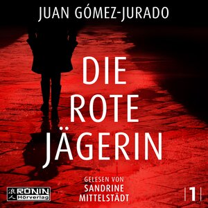 Buchcover Die rote Jägerin | Juan Gómez-Jurado | EAN 9783961542758 | ISBN 3-96154-275-9 | ISBN 978-3-96154-275-8