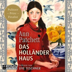 Buchcover Das Holländerhaus | Ann Patchett | EAN 9783961542963 | ISBN 3-96154-296-1 | ISBN 978-3-96154-296-3