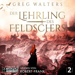 Buchcover Der Lehrling des Feldschers 2 | Greg Walters | EAN 9783961542994 | ISBN 3-96154-299-6 | ISBN 978-3-96154-299-4