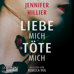 Buchcover Liebe mich, töte mich | Jennifer Hillier | EAN 9783961543472 | ISBN 3-96154-347-X | ISBN 978-3-96154-347-2