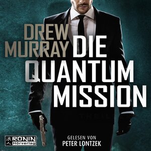 Buchcover Die Quantum-Mission | Drew Murray | EAN 9783961544745 | ISBN 3-96154-474-3 | ISBN 978-3-96154-474-5