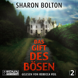 Buchcover Das Gift des Bösen | Sharon Bolton | EAN 9783961545452 | ISBN 3-96154-545-6 | ISBN 978-3-96154-545-2