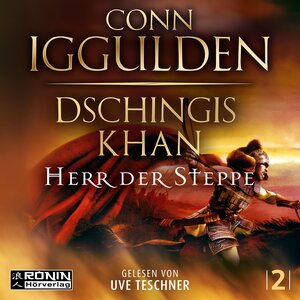 Buchcover Dschingis Khan – Herr der Steppe | Conn Iggulden | EAN 9783961545469 | ISBN 3-96154-546-4 | ISBN 978-3-96154-546-9