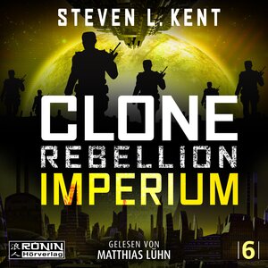 Buchcover Clone Rebellion 6: Imperium | Steven L. Kent | EAN 9783961545803 | ISBN 3-96154-580-4 | ISBN 978-3-96154-580-3