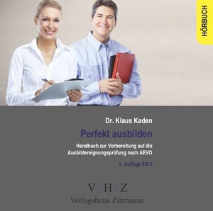 Buchcover Handbuch zur Vorbereitung auf die Ausbildereignungsprüfung gem. AEVO | Dr. Klaus Kaden | EAN 9783961550418 | ISBN 3-96155-041-7 | ISBN 978-3-96155-041-8