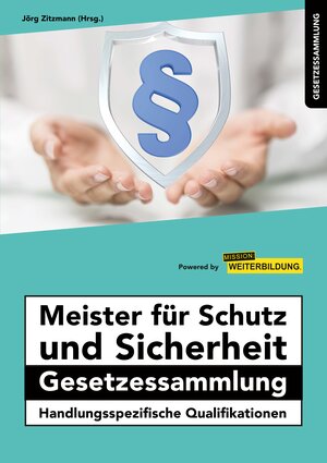 Buchcover Meister für Schutz und Sicherheit Gesetzessammlung – Handlungsspezifische Qualifikationen  | EAN 9783961551750 | ISBN 3-96155-175-8 | ISBN 978-3-96155-175-0