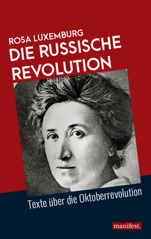 Buchcover Die Russische Revolution | Rosa Luxemburg | EAN 9783961560561 | ISBN 3-96156-056-0 | ISBN 978-3-96156-056-1