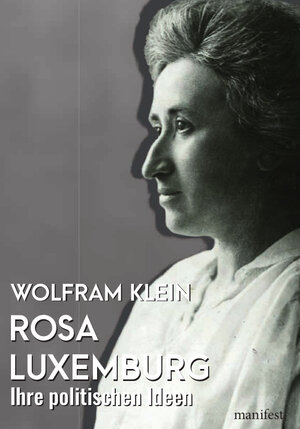 Buchcover Rosa Luxemburg | Wolfram Klein | EAN 9783961560899 | ISBN 3-96156-089-7 | ISBN 978-3-96156-089-9