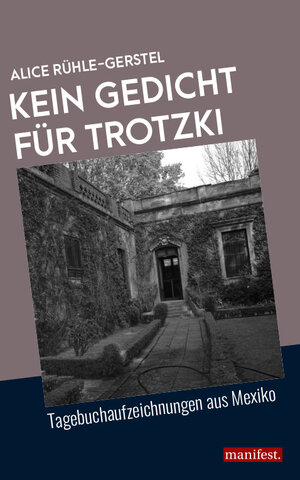 Buchcover Kein Gedicht für Trotzki | Alice Rühle-Gerstel | EAN 9783961560936 | ISBN 3-96156-093-5 | ISBN 978-3-96156-093-6