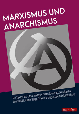 Buchcover Marxismus und Anarchismus | René Arnsburg | EAN 9783961561094 | ISBN 3-96156-109-5 | ISBN 978-3-96156-109-4