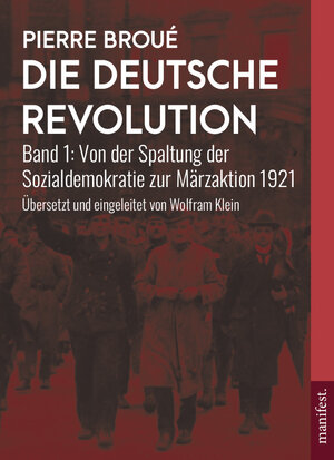 Buchcover Die Deutsche Revolution | Pierre Broué | EAN 9783961561148 | ISBN 3-96156-114-1 | ISBN 978-3-96156-114-8