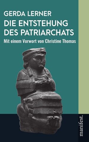 Buchcover Die Entstehung des Patriarchats | Gerda Lerner | EAN 9783961561247 | ISBN 3-96156-124-9 | ISBN 978-3-96156-124-7