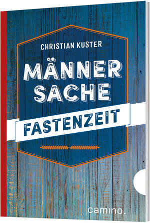 Buchcover Männersache Fastenzeit | Christian Kuster | EAN 9783961570263 | ISBN 3-96157-026-4 | ISBN 978-3-96157-026-3