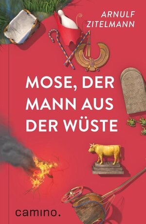 Buchcover Mose, Mann aus der Wüste | Arnulf Zitelmann | EAN 9783961571864 | ISBN 3-96157-186-4 | ISBN 978-3-96157-186-4