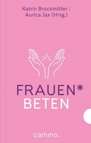 Buchcover Frauen beten  | EAN 9783961571918 | ISBN 3-96157-191-0 | ISBN 978-3-96157-191-8