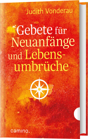 Buchcover Gebete für Neuanfänge und Lebensumbrüche | Judith Vonderau | EAN 9783961571963 | ISBN 3-96157-196-1 | ISBN 978-3-96157-196-3