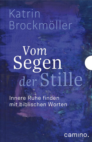 Buchcover Vom Segen der Stille | Katrin Brockmöller | EAN 9783961579679 | ISBN 3-96157-967-9 | ISBN 978-3-96157-967-9