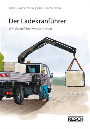 Buchcover Der Ladekranführer | Bernd Zimmermann | EAN 9783961580057 | ISBN 3-96158-005-7 | ISBN 978-3-96158-005-7