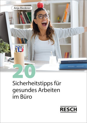 Buchcover 20 Sicherheitstipps für gesundes Arbeiten im Büro | Anja Riederer | EAN 9783961580187 | ISBN 3-96158-018-9 | ISBN 978-3-96158-018-7