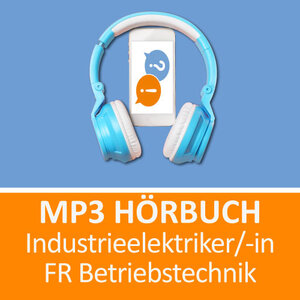 Buchcover MP3 Hörbuch Industrieelektriker FR Betriebstechnik Prüfungsvorbereitung | Jennifer Christiansen | EAN 9783961599097 | ISBN 3-96159-909-2 | ISBN 978-3-96159-909-7
