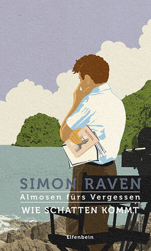 Buchcover Almosen fürs Vergessen / Wie Schatten kommt | Simon Raven | EAN 9783961600175 | ISBN 3-96160-017-1 | ISBN 978-3-96160-017-5