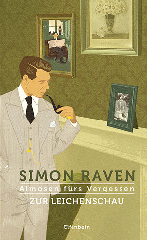 Buchcover Almosen fürs Vergessen / Zur Leichenschau | Simon Raven | EAN 9783961600182 | ISBN 3-96160-018-X | ISBN 978-3-96160-018-2