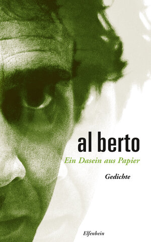 Buchcover Ein Dasein aus Papier | Al Berto | EAN 9783961600335 | ISBN 3-96160-033-3 | ISBN 978-3-96160-033-5
