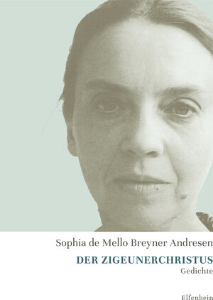Buchcover Der Zigeunerchristus | Sophia de Mello Breyner Andresen | EAN 9783961600519 | ISBN 3-96160-051-1 | ISBN 978-3-96160-051-9