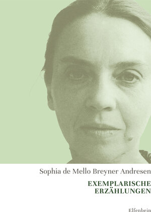 Buchcover Exemplarische Erzählungen | Sophia de Mello Breyner Andresen | EAN 9783961600533 | ISBN 3-96160-053-8 | ISBN 978-3-96160-053-3