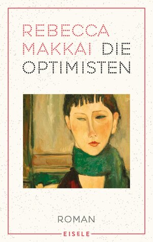 Buchcover Die Optimisten | Rebecca Makkai | EAN 9783961610778 | ISBN 3-96161-077-0 | ISBN 978-3-96161-077-8