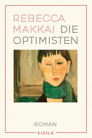 Buchcover Die Optimisten | Rebecca Makkai | EAN 9783961611065 | ISBN 3-96161-106-8 | ISBN 978-3-96161-106-5