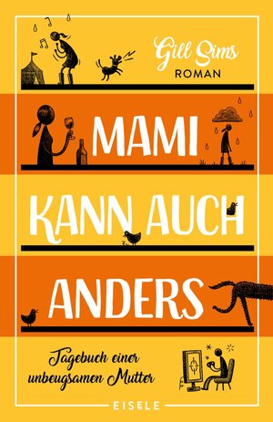 Buchcover Mami kann auch anders (Die Mami-Reihe 3) | Gill Sims | EAN 9783961611089 | ISBN 3-96161-108-4 | ISBN 978-3-96161-108-9