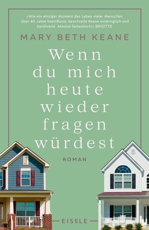 Buchcover Wenn du mich heute wieder fragen würdest | Mary Beth Keane | EAN 9783961611218 | ISBN 3-96161-121-1 | ISBN 978-3-96161-121-8