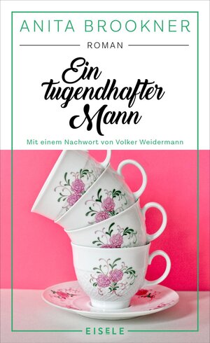Buchcover Ein tugendhafter Mann | Anita Brookner | EAN 9783961611980 | ISBN 3-96161-198-X | ISBN 978-3-96161-198-0