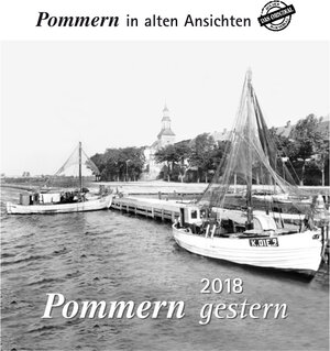 Buchcover Pommern gestern 2018  | EAN 9783961660728 | ISBN 3-96166-072-7 | ISBN 978-3-96166-072-8