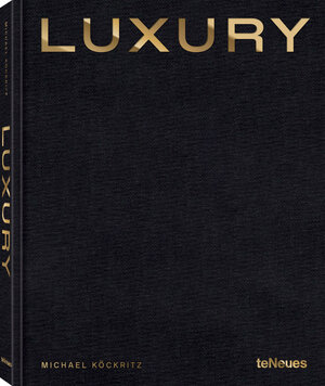 Buchcover Luxury | Michael Köckritz | EAN 9783961715312 | ISBN 3-96171-531-9 | ISBN 978-3-96171-531-2