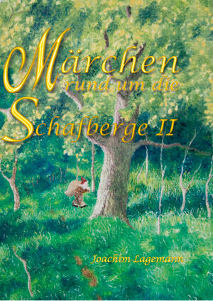 Buchcover Märchen rund um die Schafberge | Joachim Lagemann | EAN 9783961720071 | ISBN 3-96172-007-X | ISBN 978-3-96172-007-1