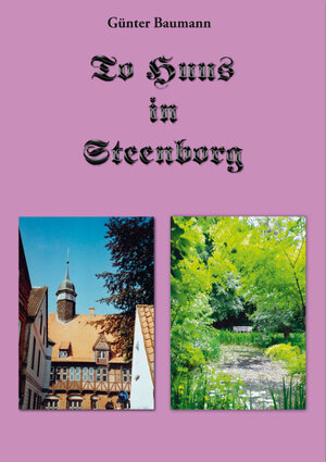 Buchcover To Huus in Steenborg | Günter Baumann | EAN 9783961720231 | ISBN 3-96172-023-1 | ISBN 978-3-96172-023-1